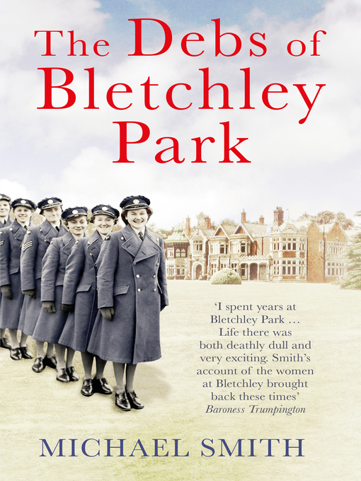 Title details for The Debs of Bletchley Park and Other Stories by Michael Smith - Wait list